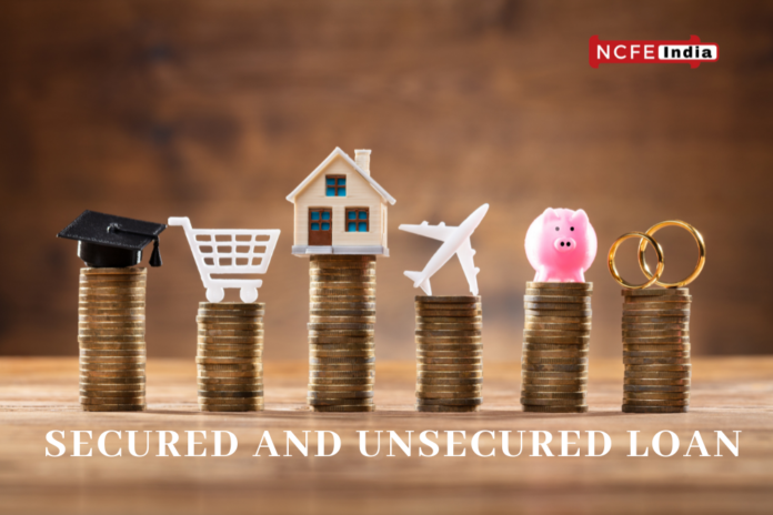  Secured and Unsecured loan,  Secured loan, Unsecured loan