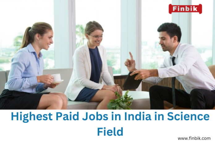 Highest Paid Jobs in India in Science Field