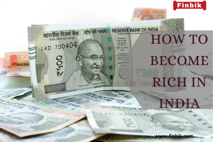 How to Become Rich in India