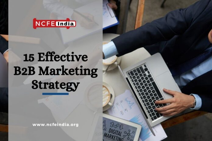 B2B Marketing Strategies social media , B2B Marketing Strategies examples, marketing efforts, how to do marketing,