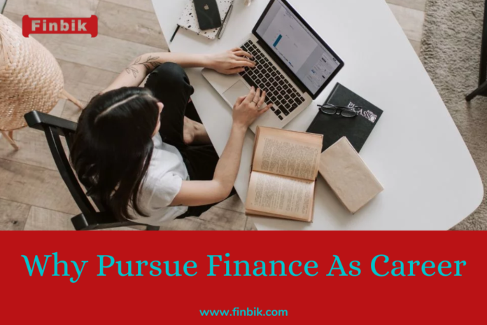 Why Pursue Finance As Career
