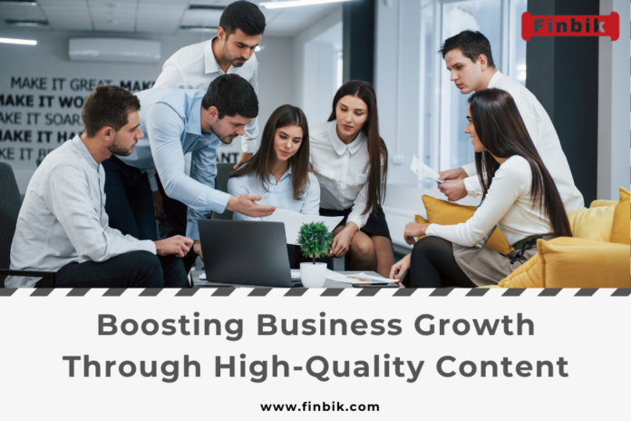 Boosting Business Growth Through High-Quality Content