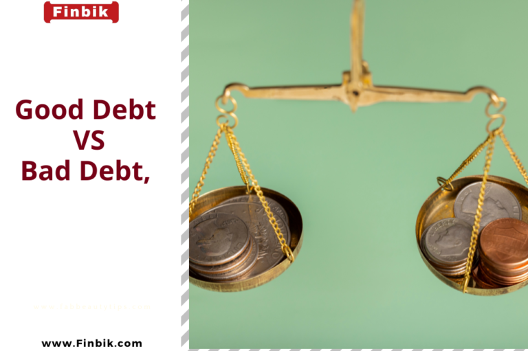 Good Debt VS Bad Debt