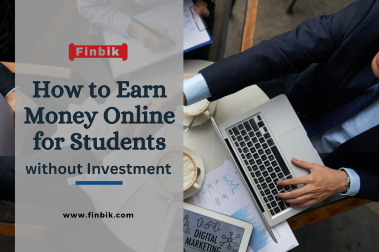How to Earn Money Online for Students without Investment