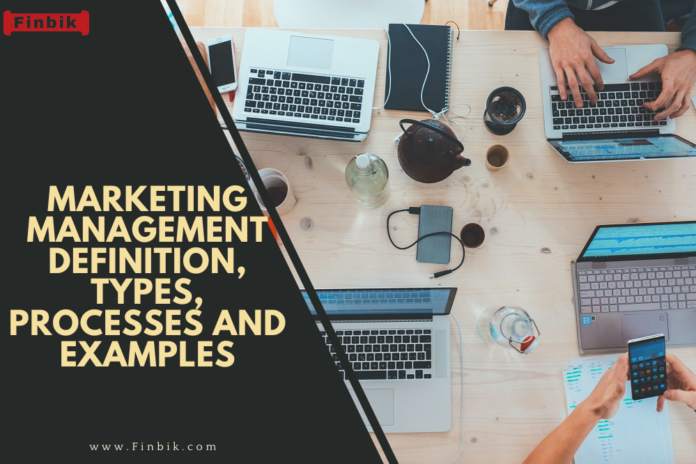 Marketing management Definition, Types, Processes and Examples