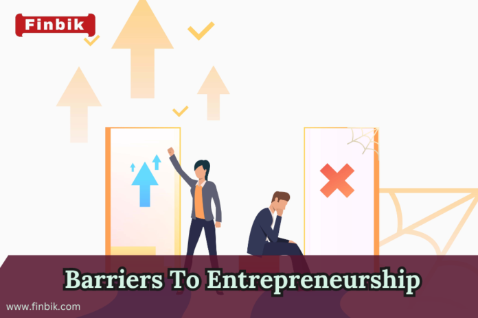 Barriers To Entrepreneurship