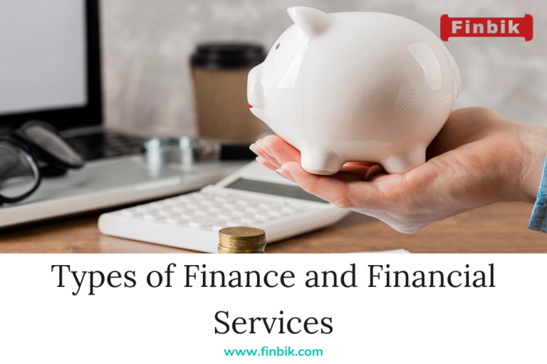 Types of Finance and Financial Services